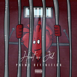 Heart in Jail (Explicit)