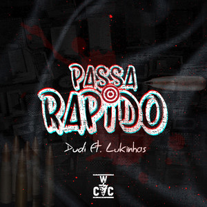 Passa Rápido (Explicit)