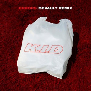 K.I.D - Errors (DEVAULT Remix)