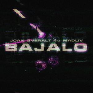 BAJALO (feat. Madliv) [Explicit]