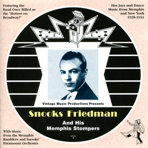 Snooks Friedman & His Memphis Stompers (1928 - 1931)