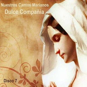 Nuestros Cantos Marianos Disco 7