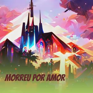 Morreu por Amor