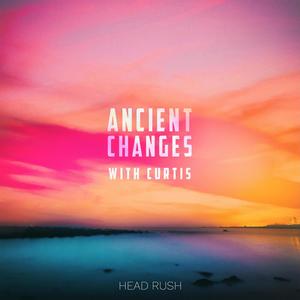 Ancient Changes (feat. CURTIS)