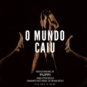 O Mundo Caiu - Ouverture