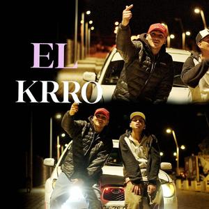 EL KRRO (feat. Nachobeatz)