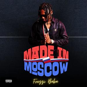 Made In Moscow (Explicit)