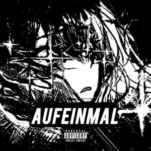 Aufeinmal (Explicit)