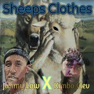 Sheeps Clothes (feat. Kimbo Clev) [Explicit]