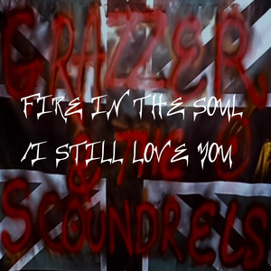 Fire in the Soul/I Still Love You