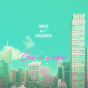 Give Me a Reason (feat. NALUNEA)