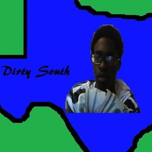 Dirty South (Explicit)