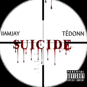 Suicide (feat. TéDonn) [Explicit]