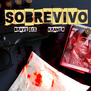 Sobrevivo (feat. Kraner) [Explicit]