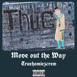 Move Out the Way (Explicit)