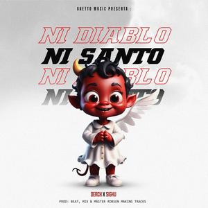 Ni diablo Ni santo (feat. Sigku) (Explicit)