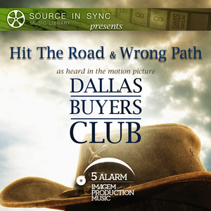 Hit the Road / Wrong Path (As Featured In "Dallas Buyers Club")