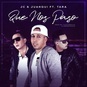 Que Nos Paso (feat. Tara)