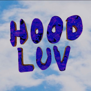 HOOD LUV (Explicit)