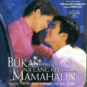 Bukas Na Lang Kita Mamahalin (Music From And Inspired By The Film)