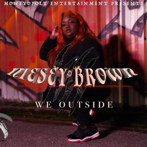 We Outside (Explicit)