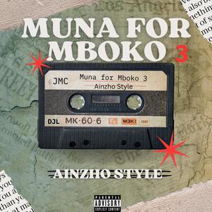 Muna For Mboko 3 : Street Life (Explicit)