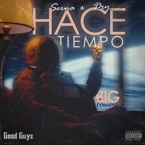 Hace Tiempo (feat. Dry & BIG Towers) [Explicit]