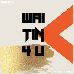 Waiting 4 U ft. JC Napone