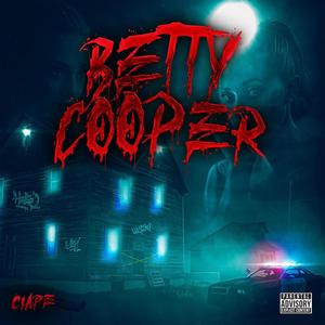 Betty Cooper (feat. due pay) (Explicit)