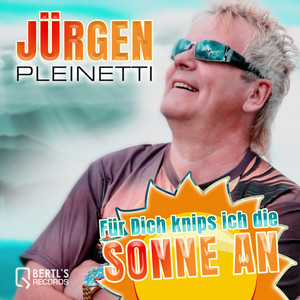 Für Dich knips ich die Sonne an