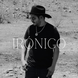 Irónico (Remastered) [feat. A.I.]