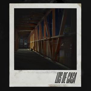 Los De Casa (Explicit)