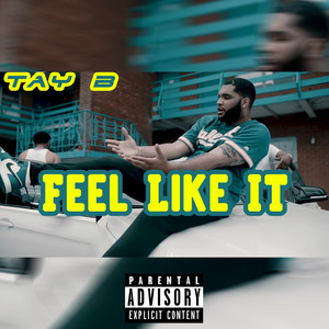 Feel Like It (Explicit)