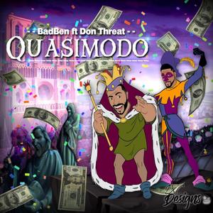 Quasimodo (feat. Don Threat) [Explicit]