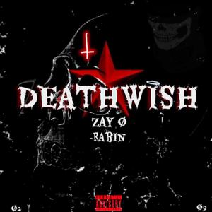 Deathwish (feat. Rabin) [Explicit]