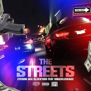 The Streets (feat. Knucklehead2) (Explicit)