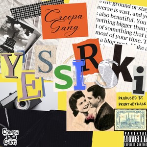 Yessirski (feat. Smitty D, K Dos & BC Willz) [Explicit]