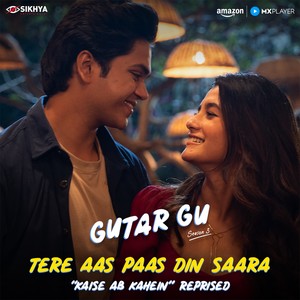 Tere Aas Paas Din Saara (From 