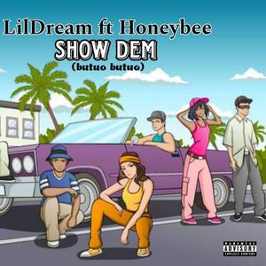 Show Dem (feat. Honeybee) [Explicit]