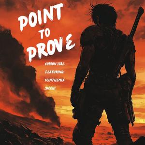 Point to Prove (feat. TCintheMIx & Lucchi)