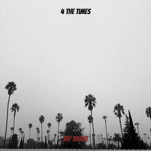 4 the Times (Explicit)