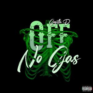 Off No Gas (Explicit)