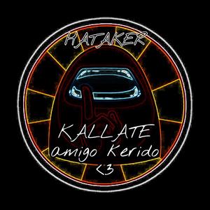 KALLATE AMIGO KERIDO (Explicit)