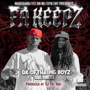 Fa Keepz (feat. Dwitit) (Explicit)