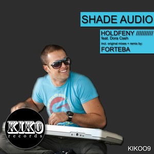 Shade Audio - Holdfeny (Instumental Mix)