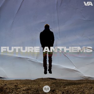 Future Anthems