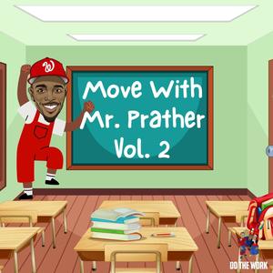 Move With Mr. Prather, Vol. 2