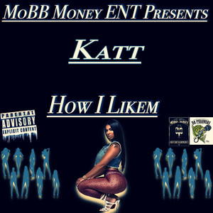 How I Likem (Explicit)