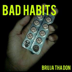 Bad Habits (Explicit)