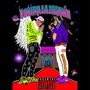 Contra la Esquina(feat. Mendrox) (Explicit)